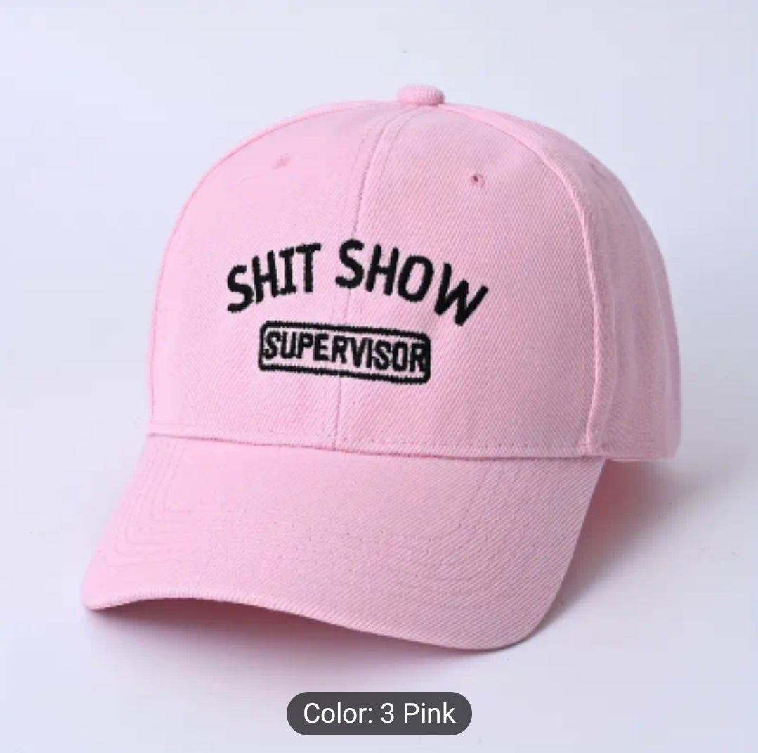 Cap for the person running the show! (Shit show supervisor)