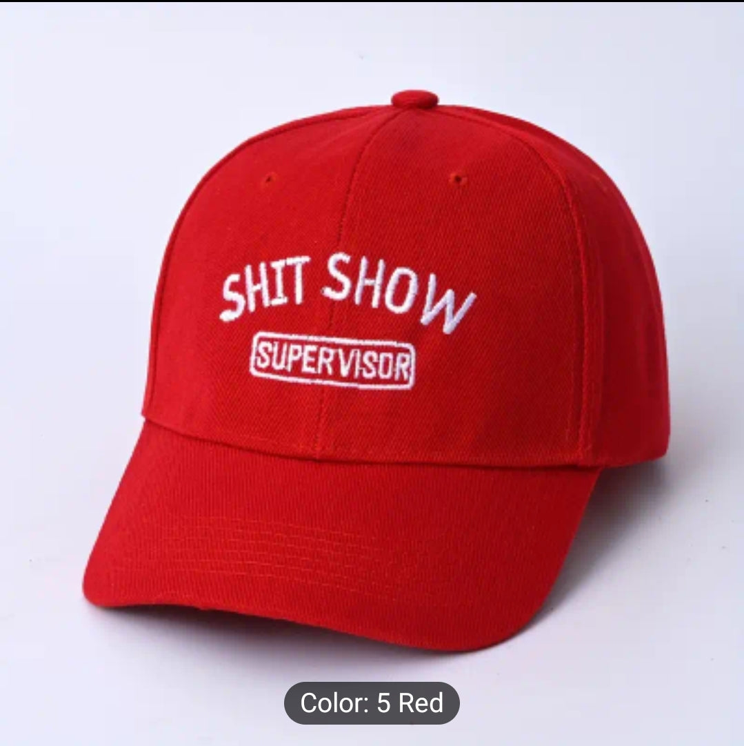 Cap for the person running the show! (Shit show supervisor)