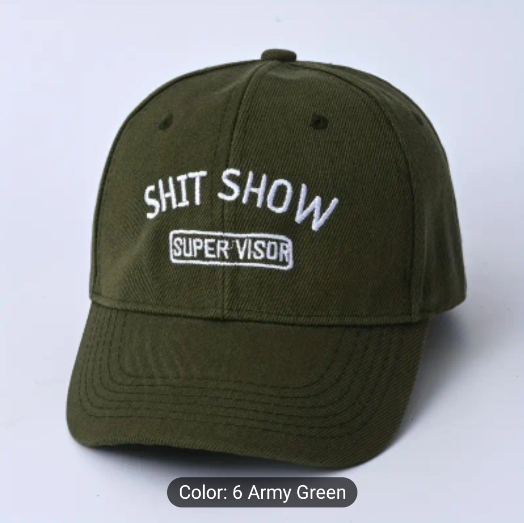Cap for the person running the show! (Shit show supervisor)