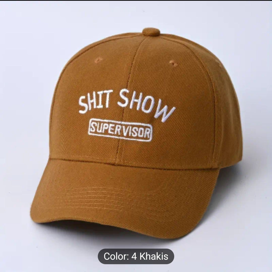 Cap for the person running the show! (Shit show supervisor)