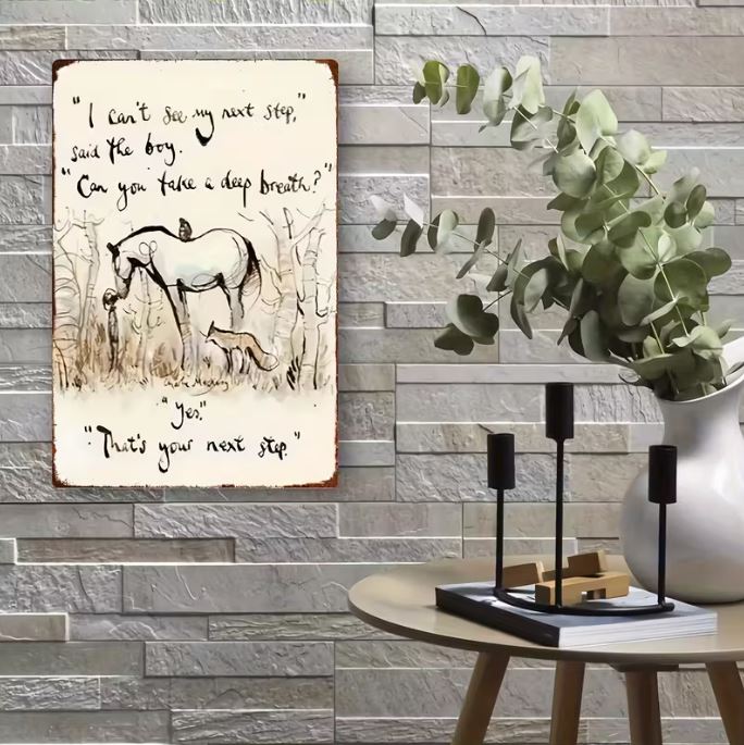The 'boy, the fox and the horse' inspirational metal sign - 'I can't see my next step'