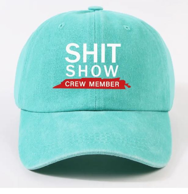 Cap for the crew member! (Shit show crew member)