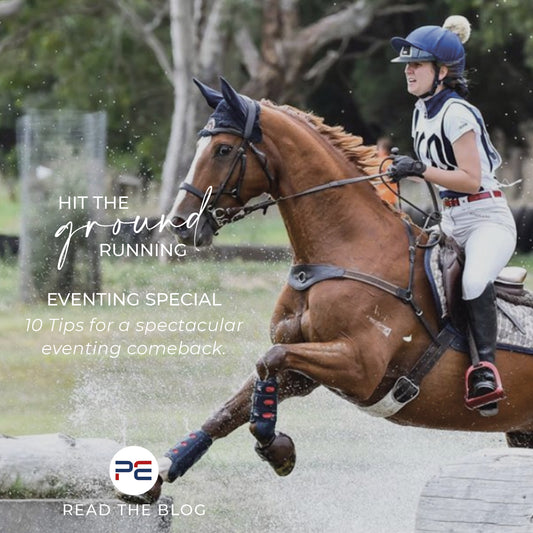Ten Expert Tips for a Spectacular Eventing Come Back!
