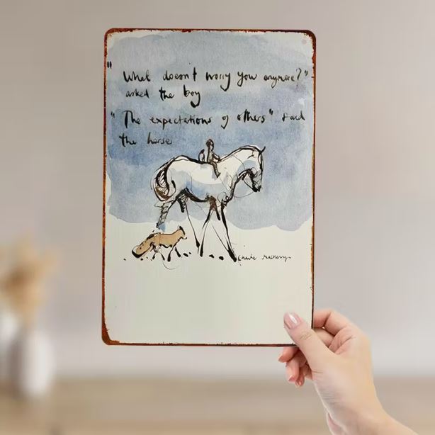 The 'boy, the fox and the horse' inspirational metal sign -  'What doesn't worry you anymore?'