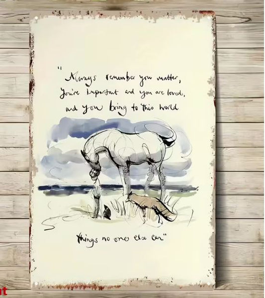 The 'boy, the fox and the horse' inspirational metal sign -  'Always remember'